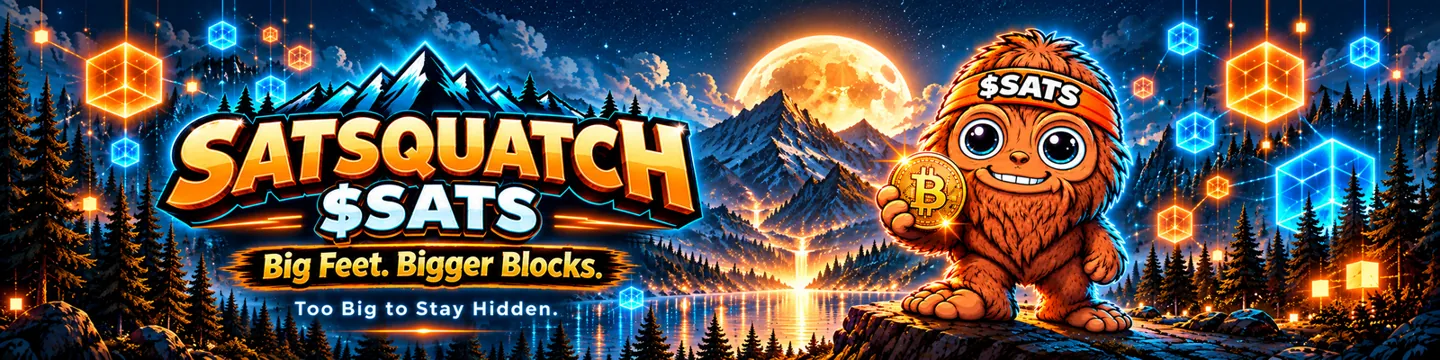 Official SATSQUATCH banner artwork with the $SATS mascot, Bitcoin-themed glowing blocks, and the slogan Big Feet. Bigger Blocks.